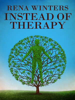 cover image of Instead of Therapy